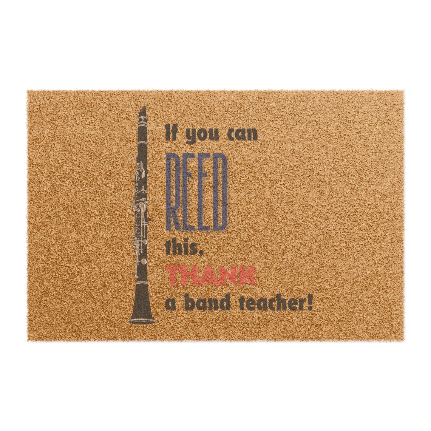 If You Can Reed This, Thank a Band Teacher! Doormat