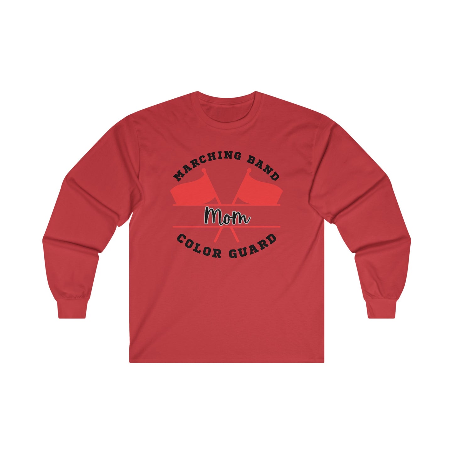 Marching Band Color Guard Mom Unisex Ultra Cotton Long Sleeve Tee White or Ash