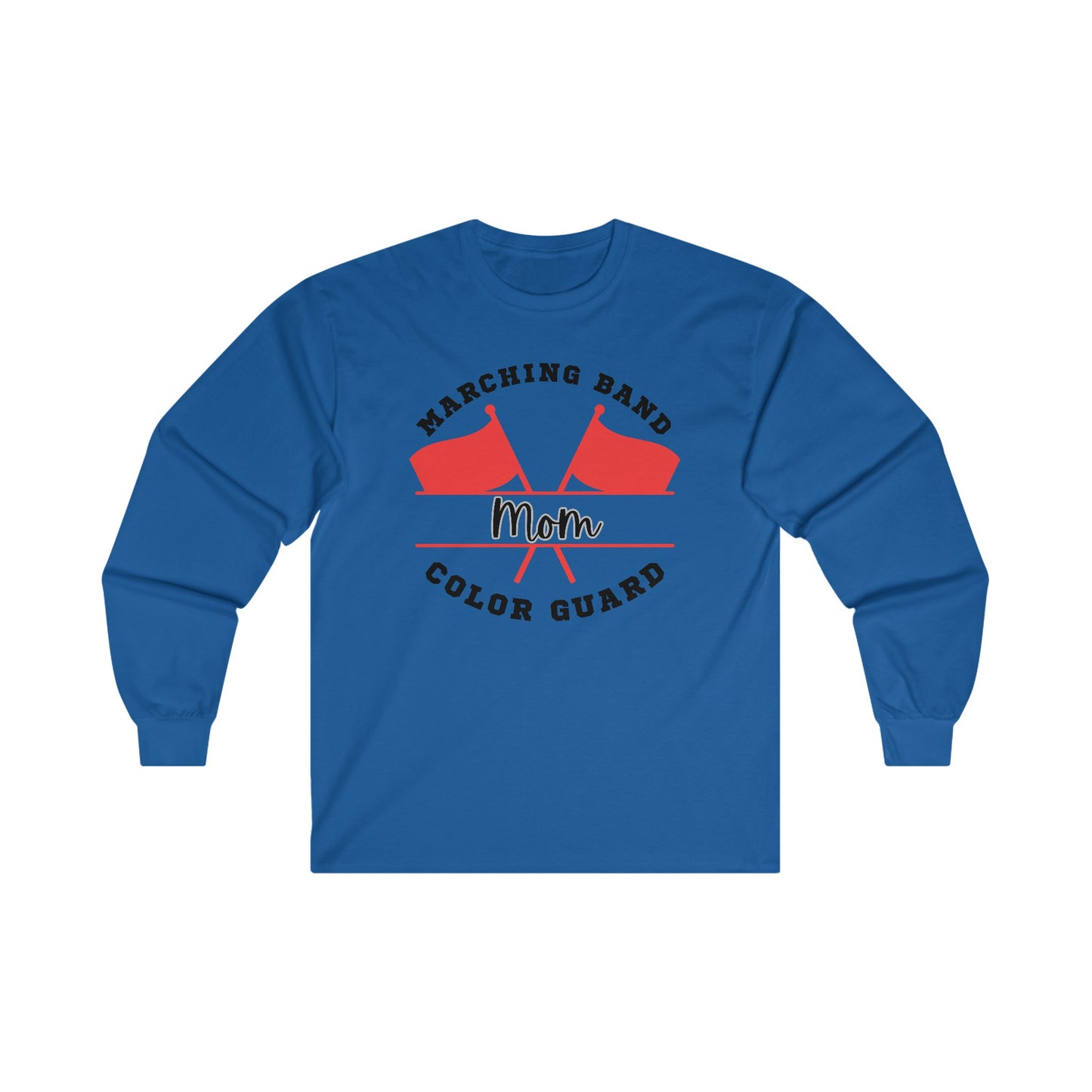 Marching Band Color Guard Mom Unisex Ultra Cotton Long Sleeve Tee White or Ash