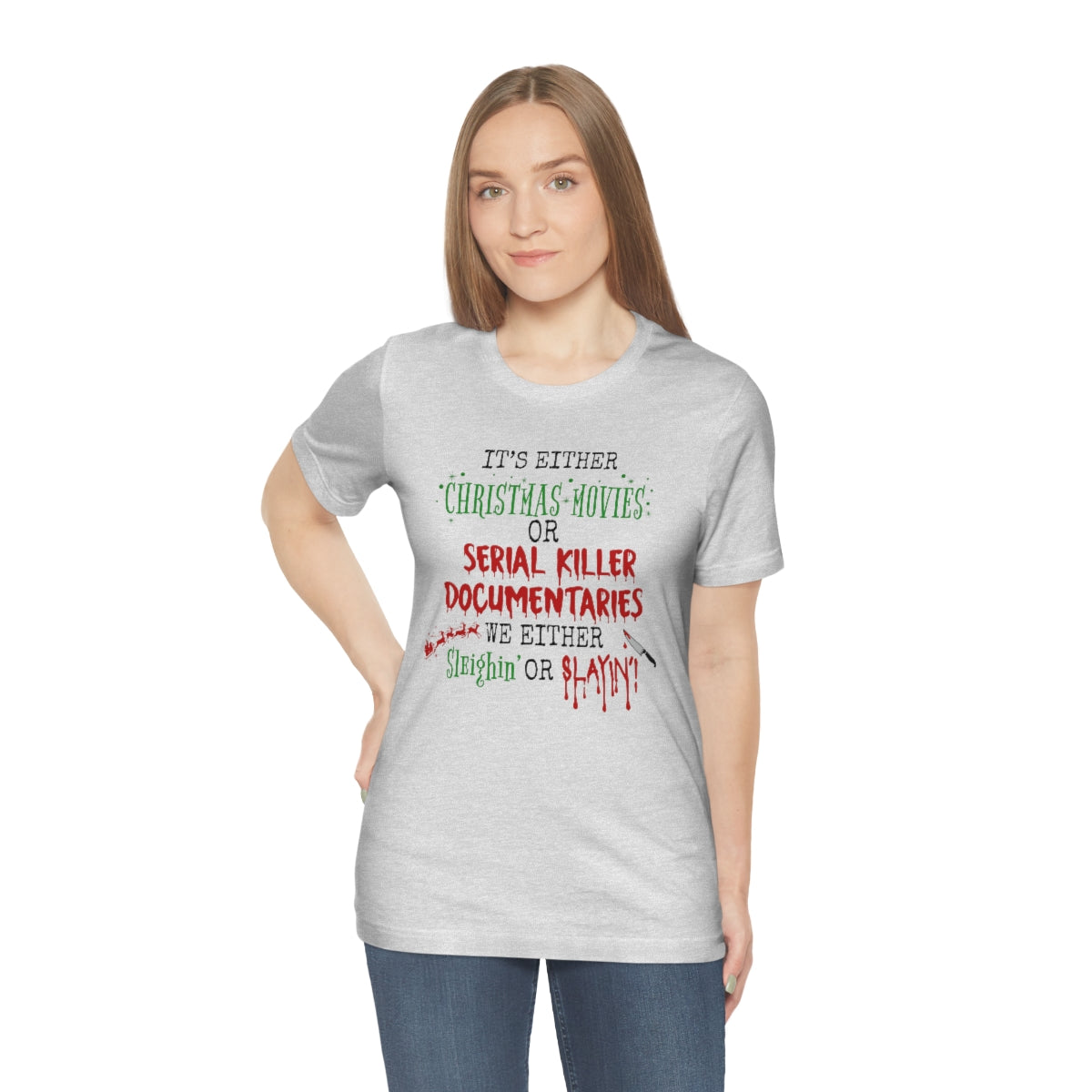 Christmas Movie Sleighin' or Slayin' Unisex Jersey Short Sleeve Tee S-3XL