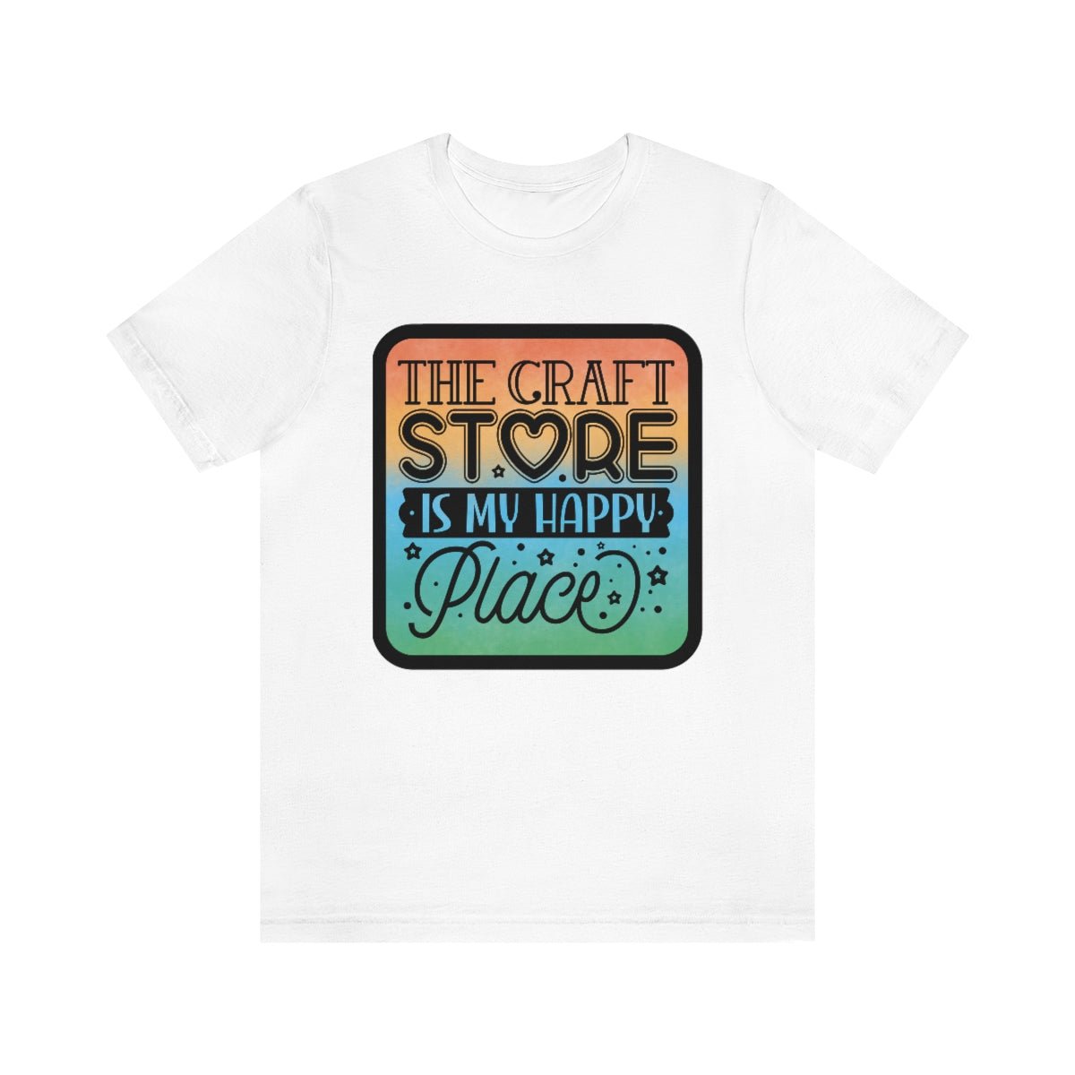 The Craft Store is My Happy Place Ombre Unisex Jersey Short Sleeve Tee S-3xl