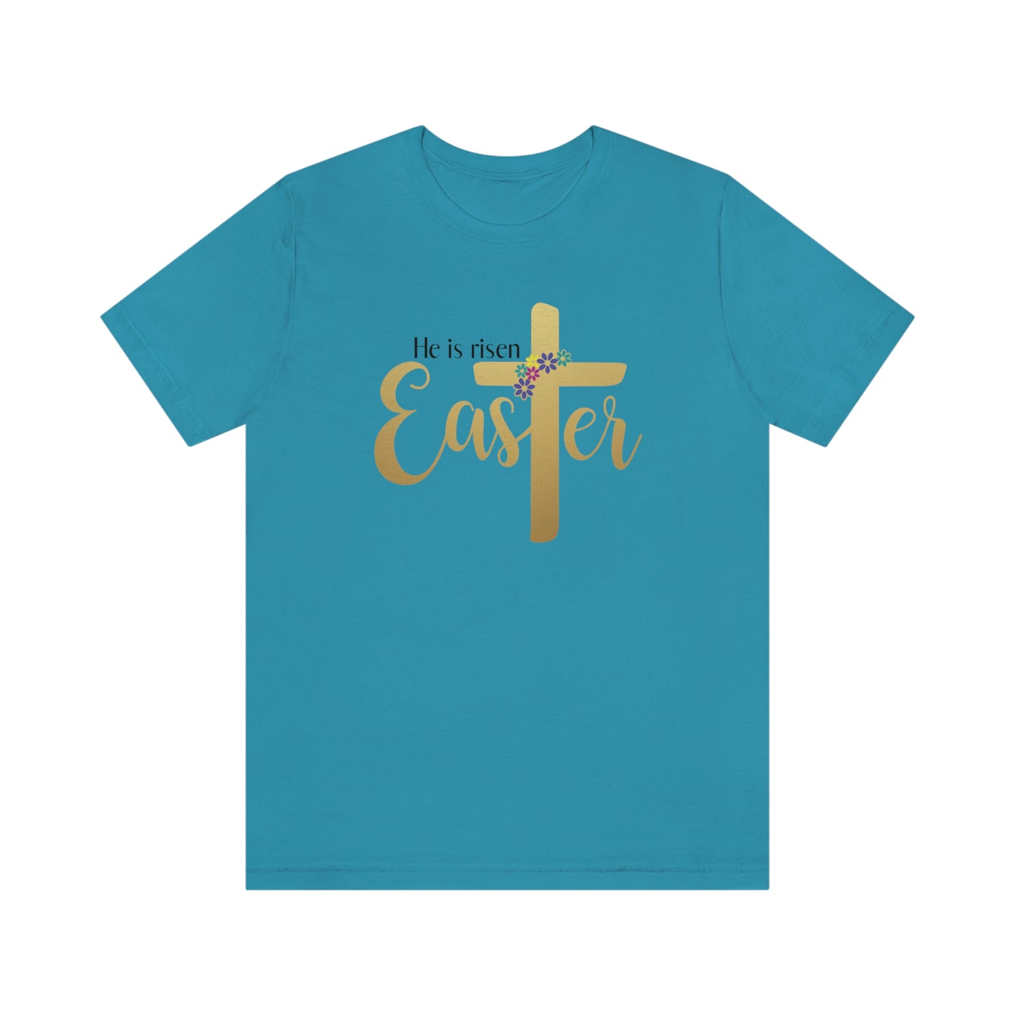 He is Risen Easter Spring Unisex Jersey Short Sleeve Tee Small-3XL