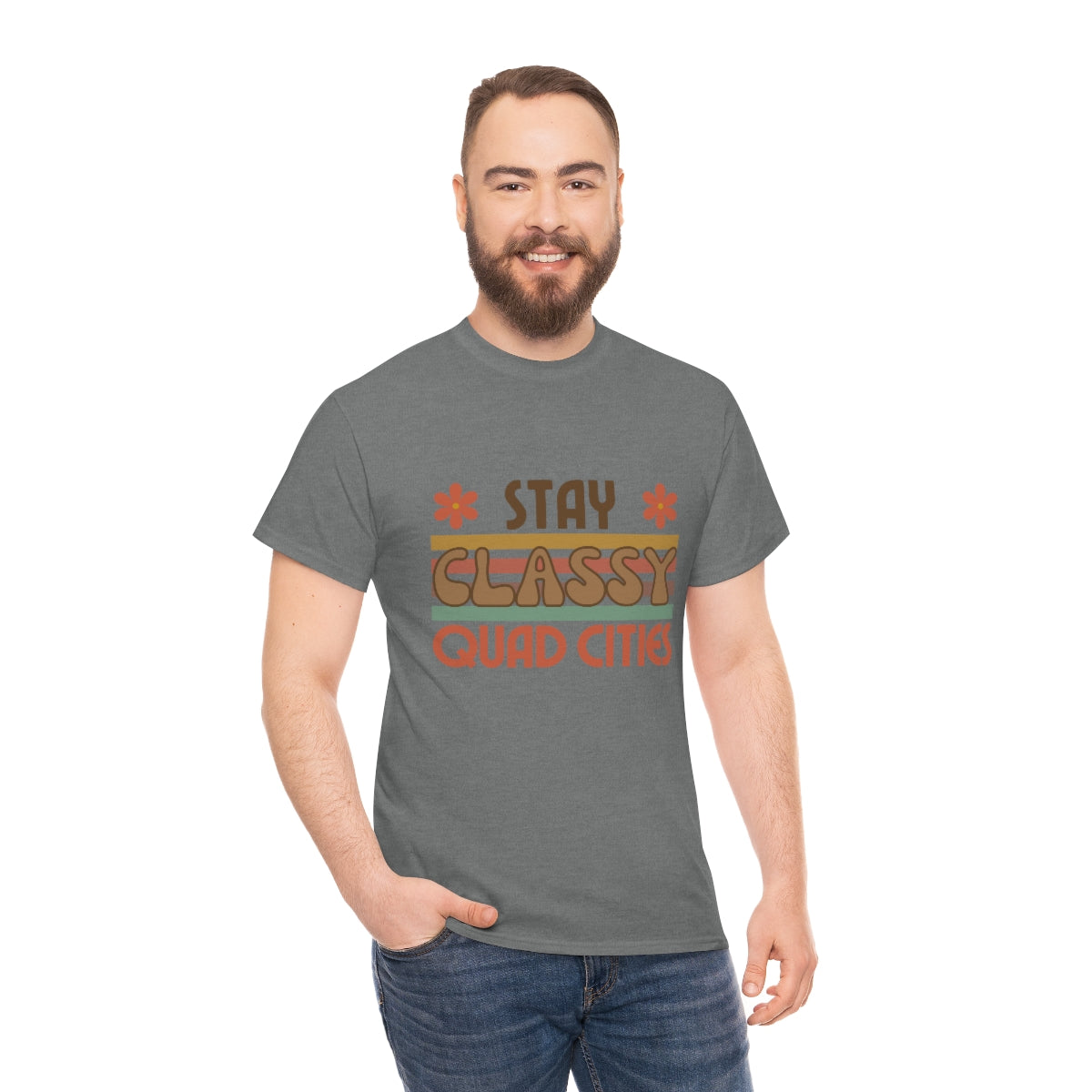 Stay Classy Quad Cities Tee Unisex S-5XL