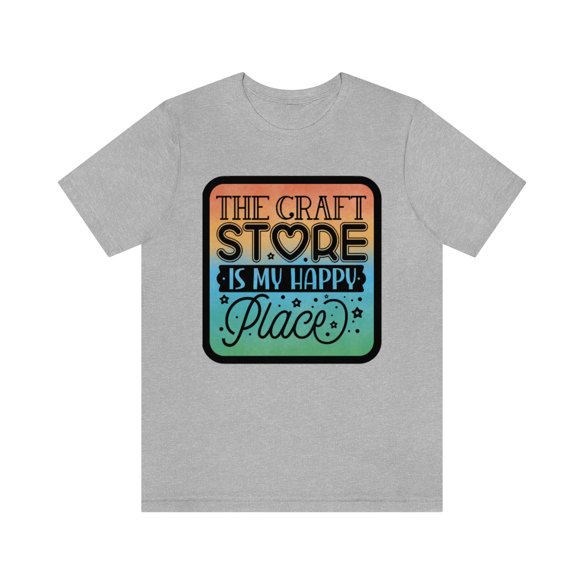 The Craft Store is My Happy Place Ombre Unisex Jersey Short Sleeve Tee S-3xl
