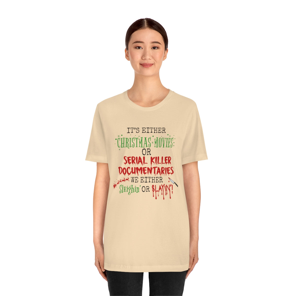 Christmas Movie Sleighin' or Slayin' Unisex Jersey Short Sleeve Tee S-3XL