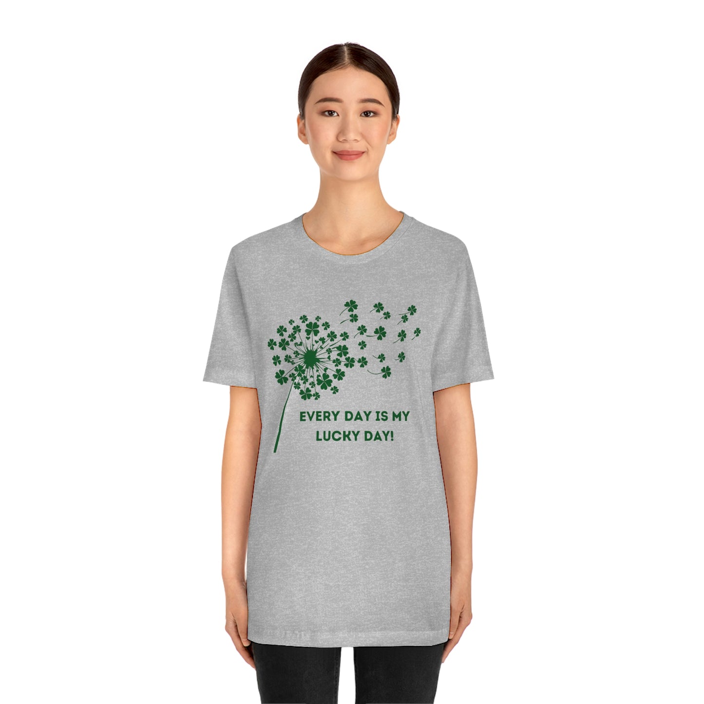 Every Day is My Lucky Day St. Patrick's Day Clover Dandelion Unisex Jersey Short Sleeve Tee S-3XL