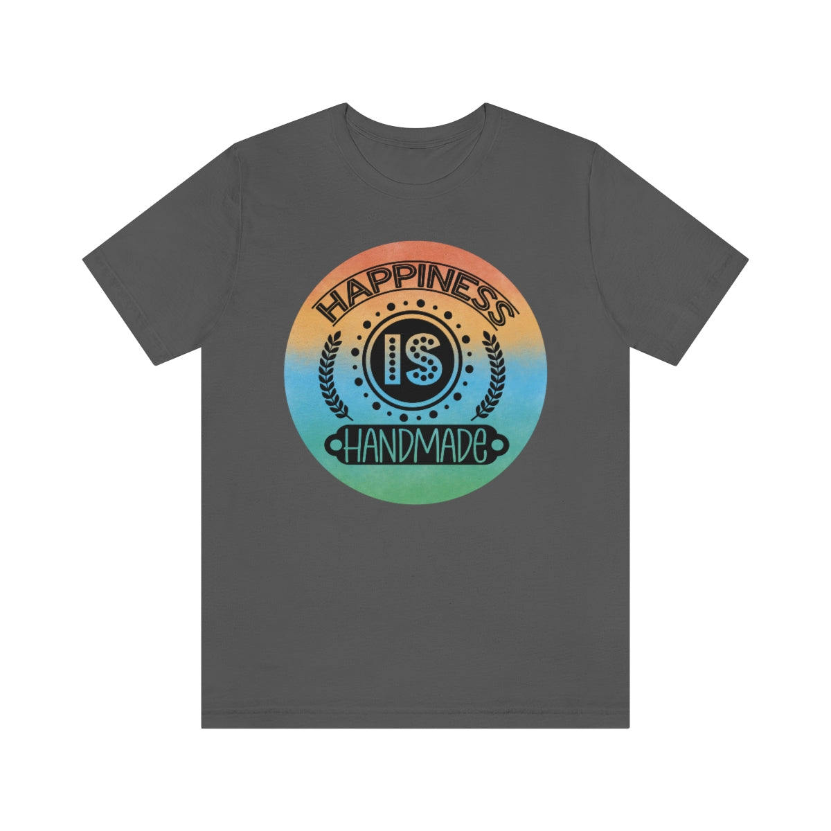 Happiness is Handmade Ombre Unisex Jersey Short Sleeve Tee S-3XL