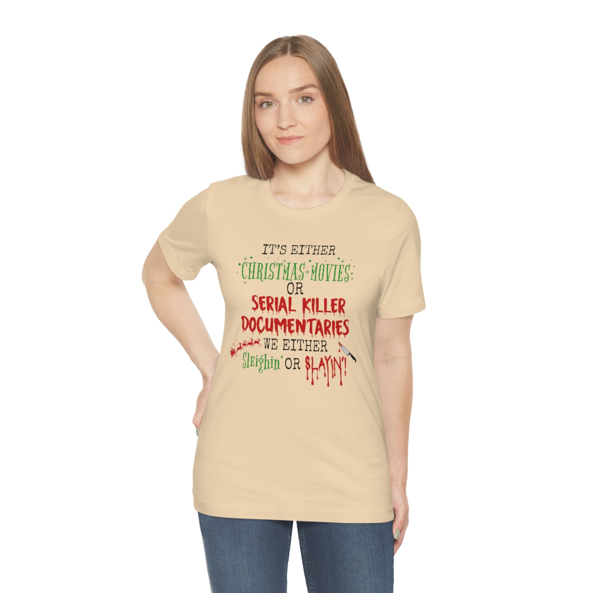 Christmas Movie Sleighin' or Slayin' Unisex Jersey Short Sleeve Tee S-3XL