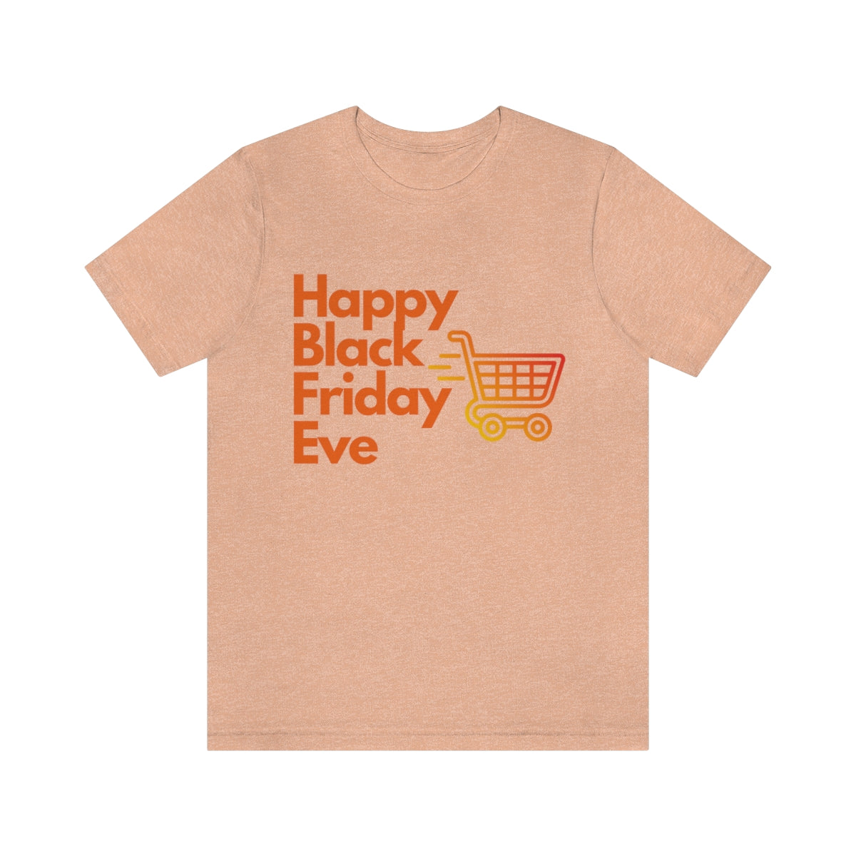 Happy Black Friday Eve Thanksgiving Unisex Jersey Short Sleeve Tee S-3XL