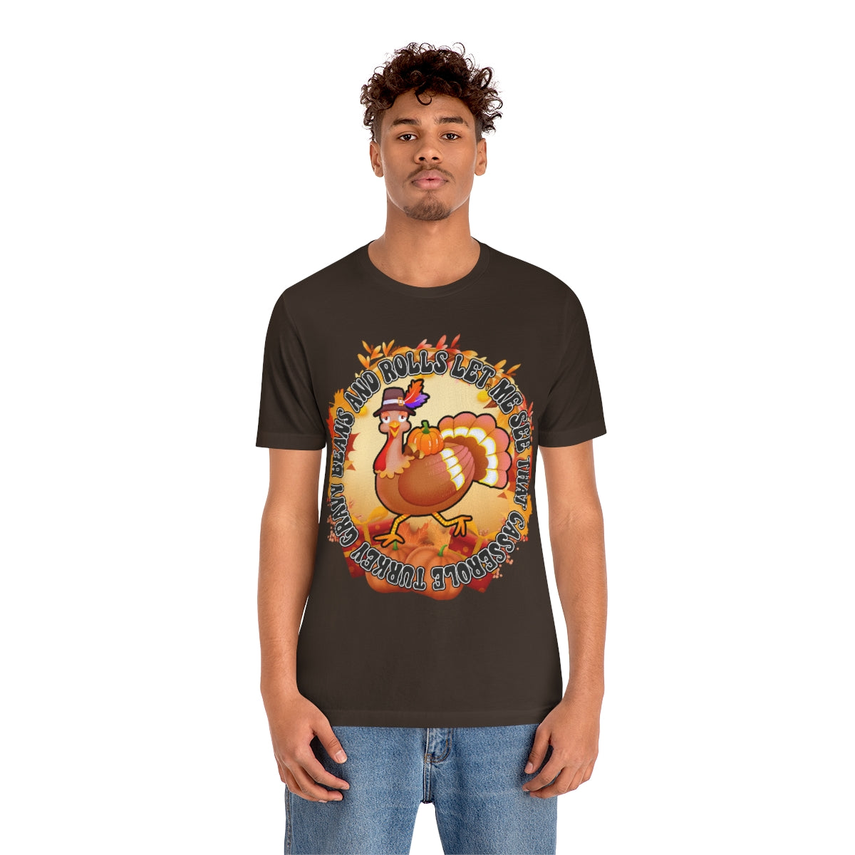 Thanksgiving Turkey Let Me See that Casserole Tee Unisex Jersey Short Sleeve S-3XL