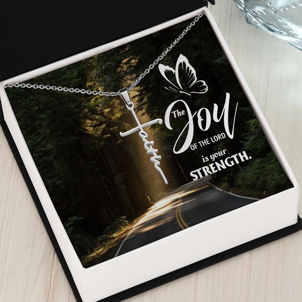Faith Cross Necklace- The Joy of the Lord is your Strength