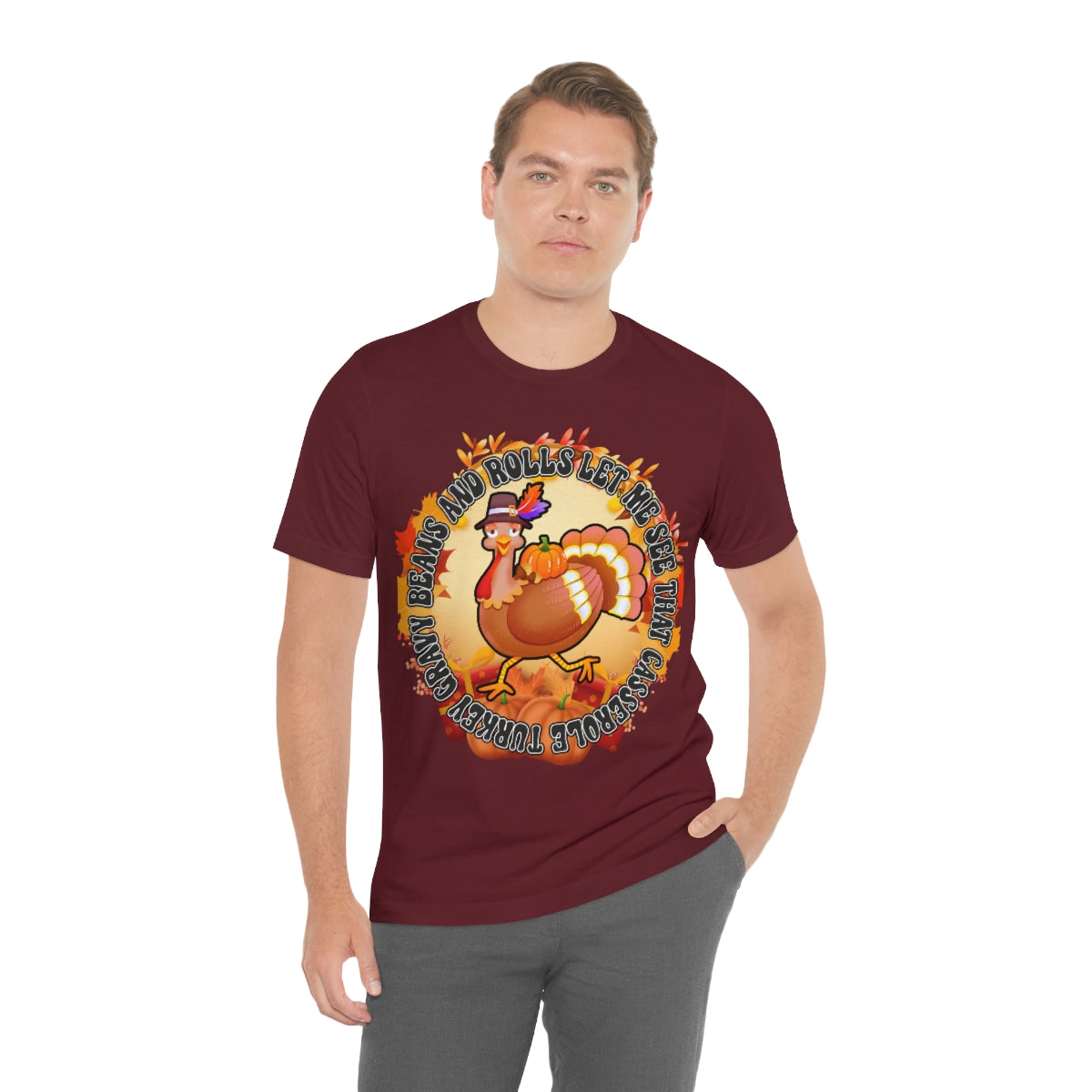 Thanksgiving Turkey Let Me See that Casserole Tee Unisex Jersey Short Sleeve S-3XL
