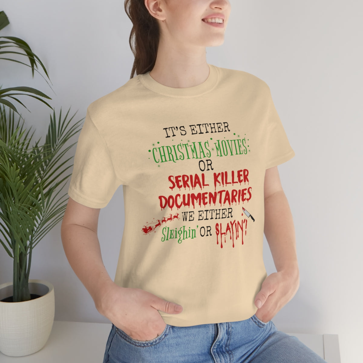 Christmas Movie Sleighin' or Slayin' Unisex Jersey Short Sleeve Tee S-3XL