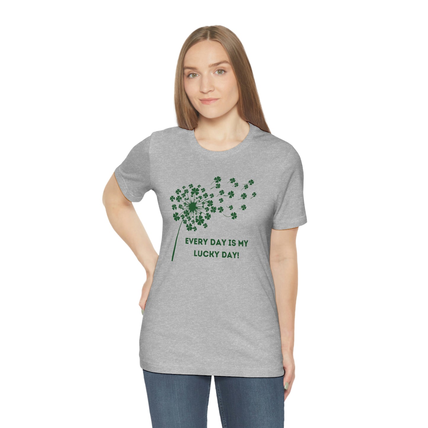 Every Day is My Lucky Day St. Patrick's Day Clover Dandelion Unisex Jersey Short Sleeve Tee S-3XL