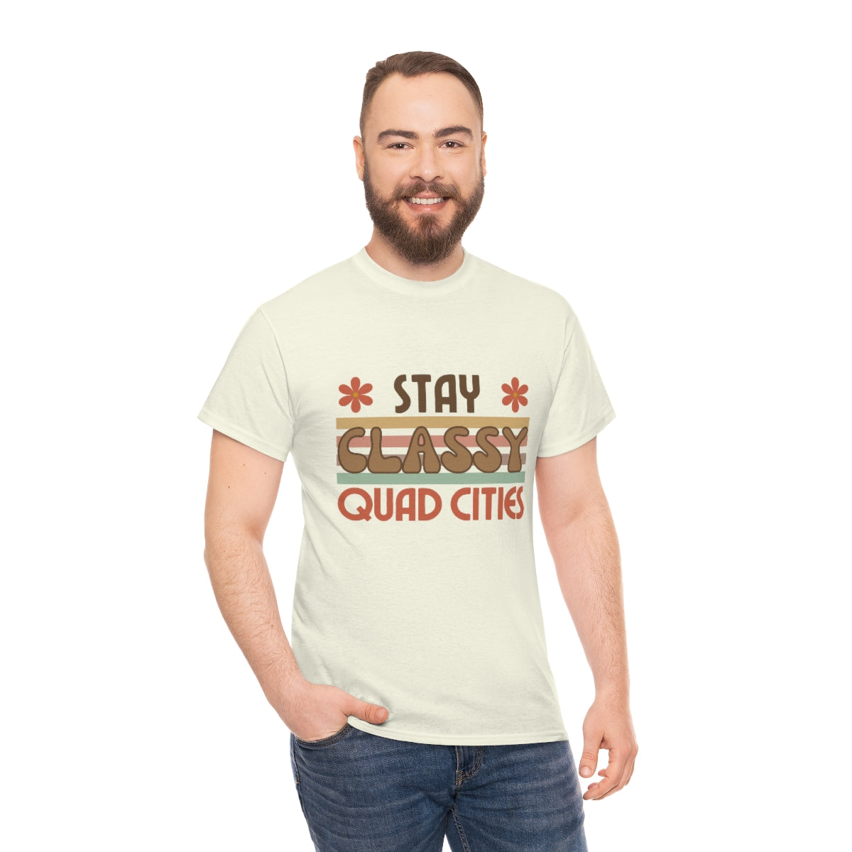 Stay Classy Quad Cities Tee Unisex S-5XL