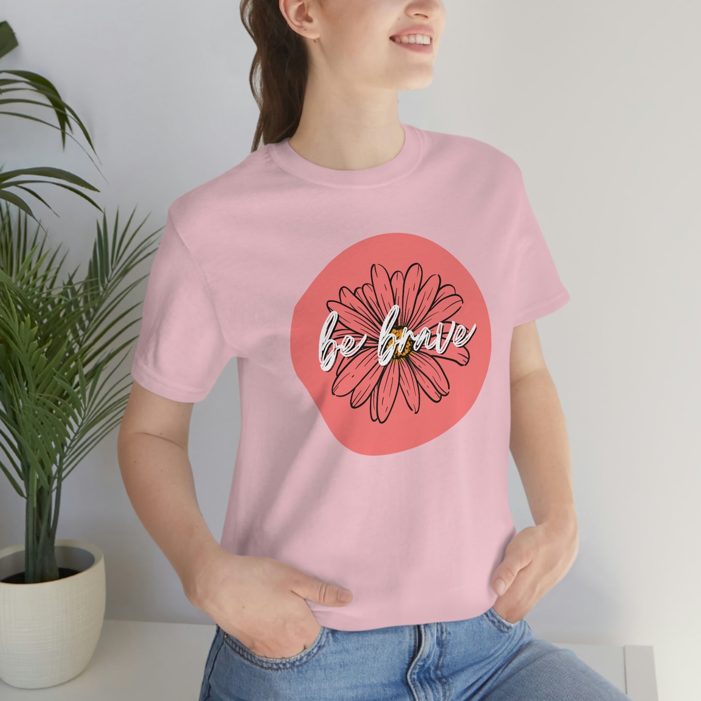 Be Brave Coral Daisy Floral Positive Message Unisex Jersey Short Sleeve Tee Small-3XL