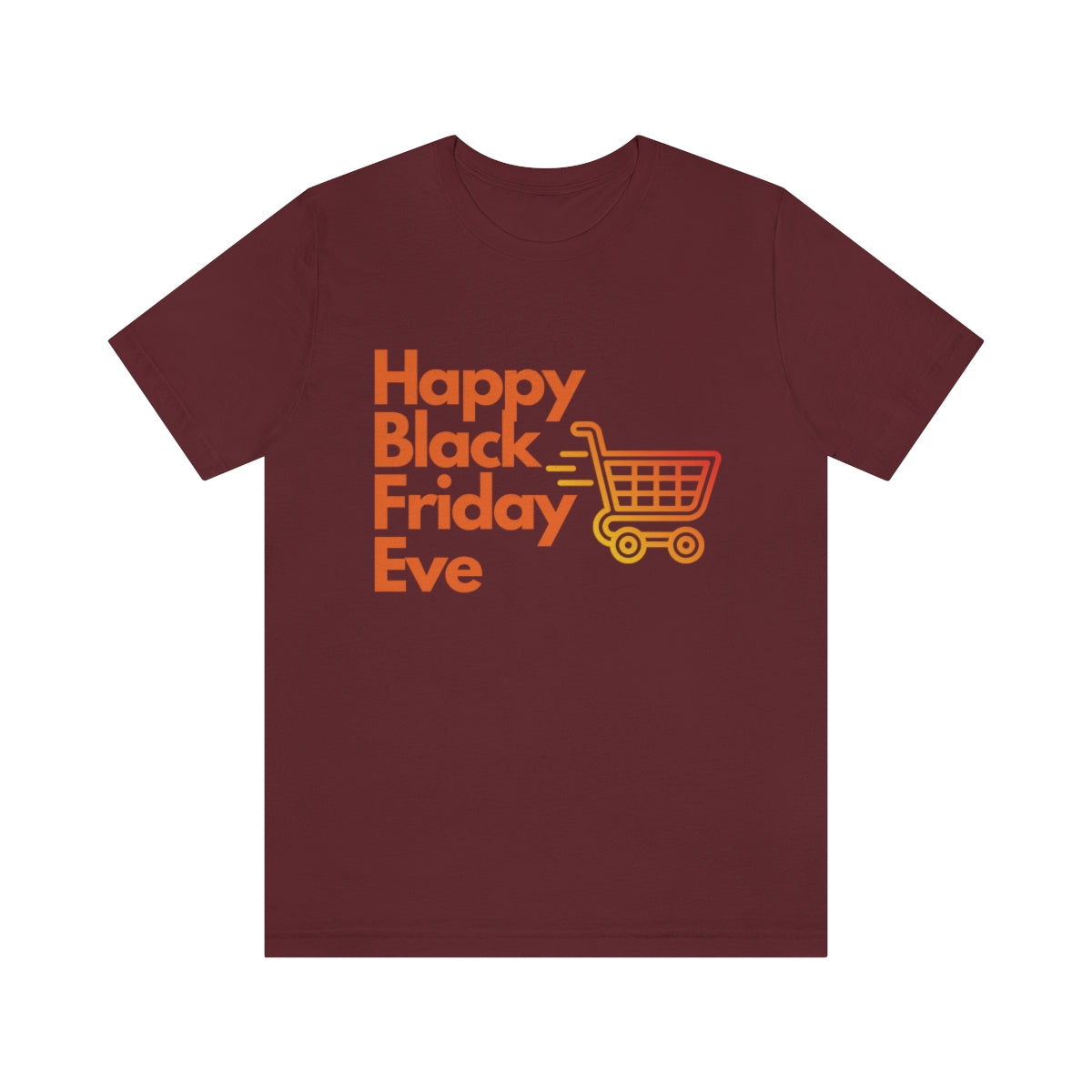 Happy Black Friday Eve Thanksgiving Unisex Jersey Short Sleeve Tee S-3XL