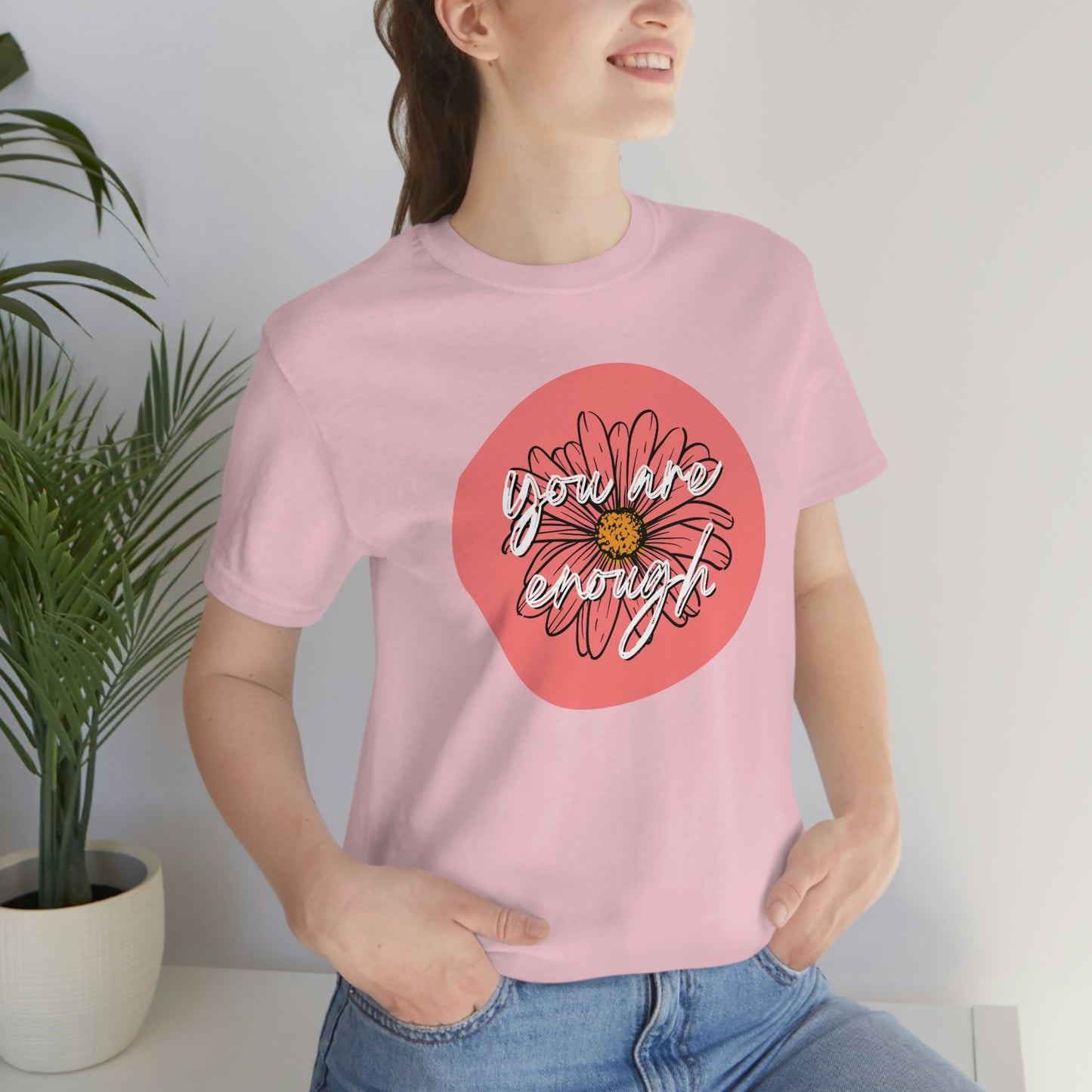 You Are Enough Coral Daisy Floral Positive Message Unisex Jersey Short Sleeve Tee Small-3XL