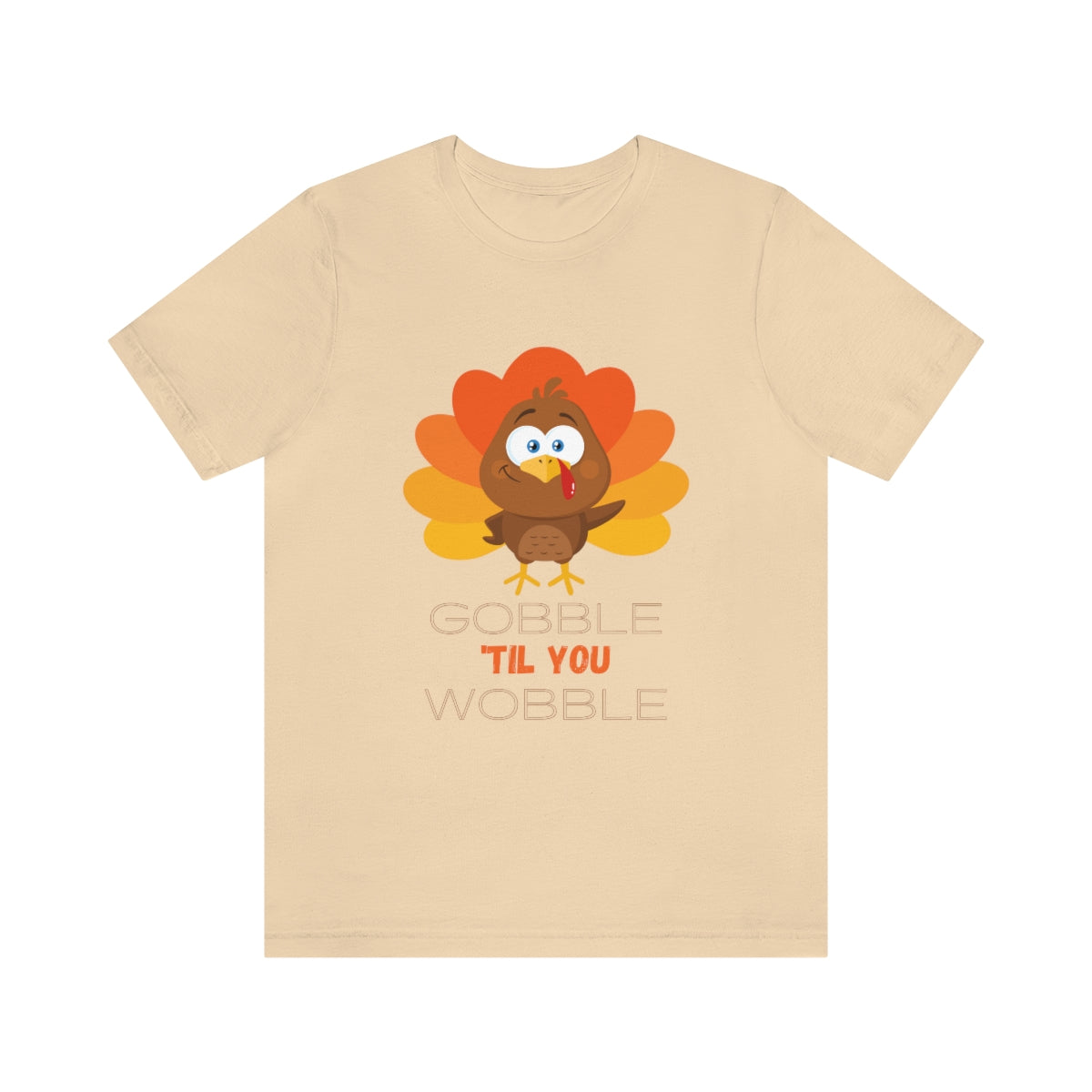 Gobble 'til You Wobble Thanksgiving Unisex Jersey Short Sleeve Tee S-3XL