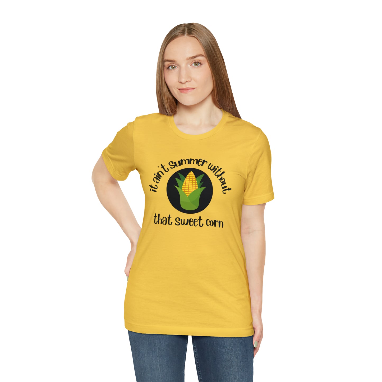 It's Ain't Summer Without That Sweet Corn Unisex Short Sleeve Tee S-3XL