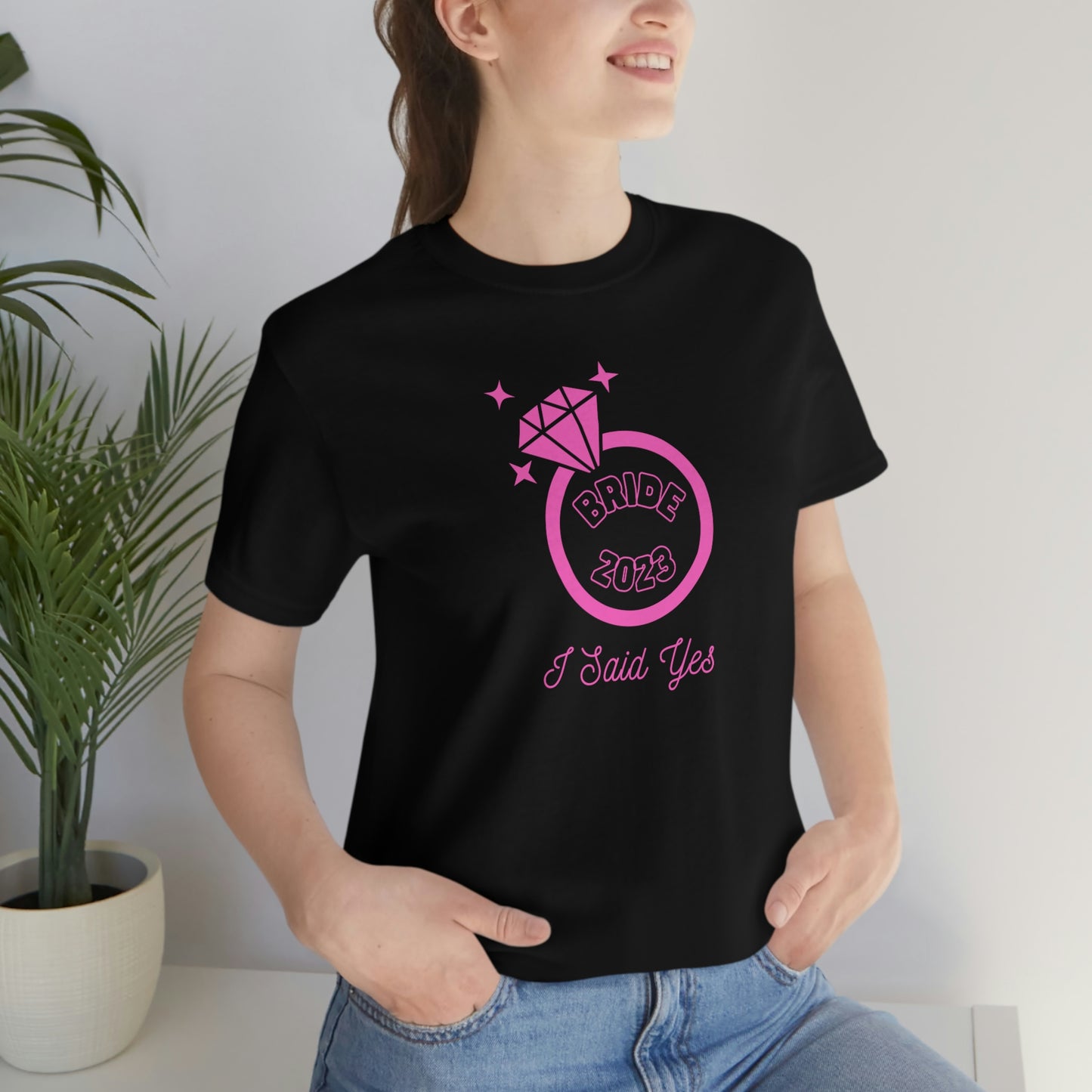 I Said Yes Bride 2023 Engagement Pink Diamond Ring Unisex Jersey Short Sleeve Tee Small-3XL