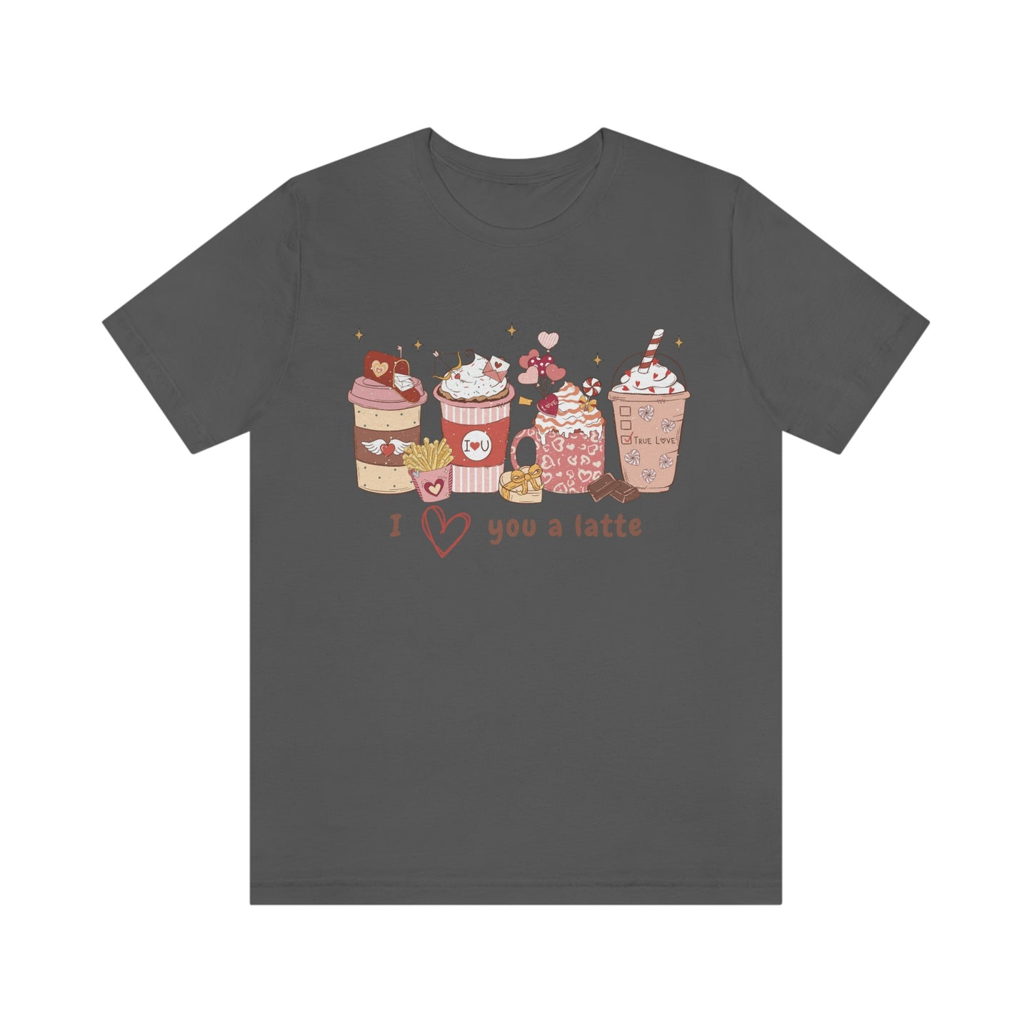 I (heart) Love You a Latte Be Mine Valentine Jersey Short Sleeve Tee Small-3XL