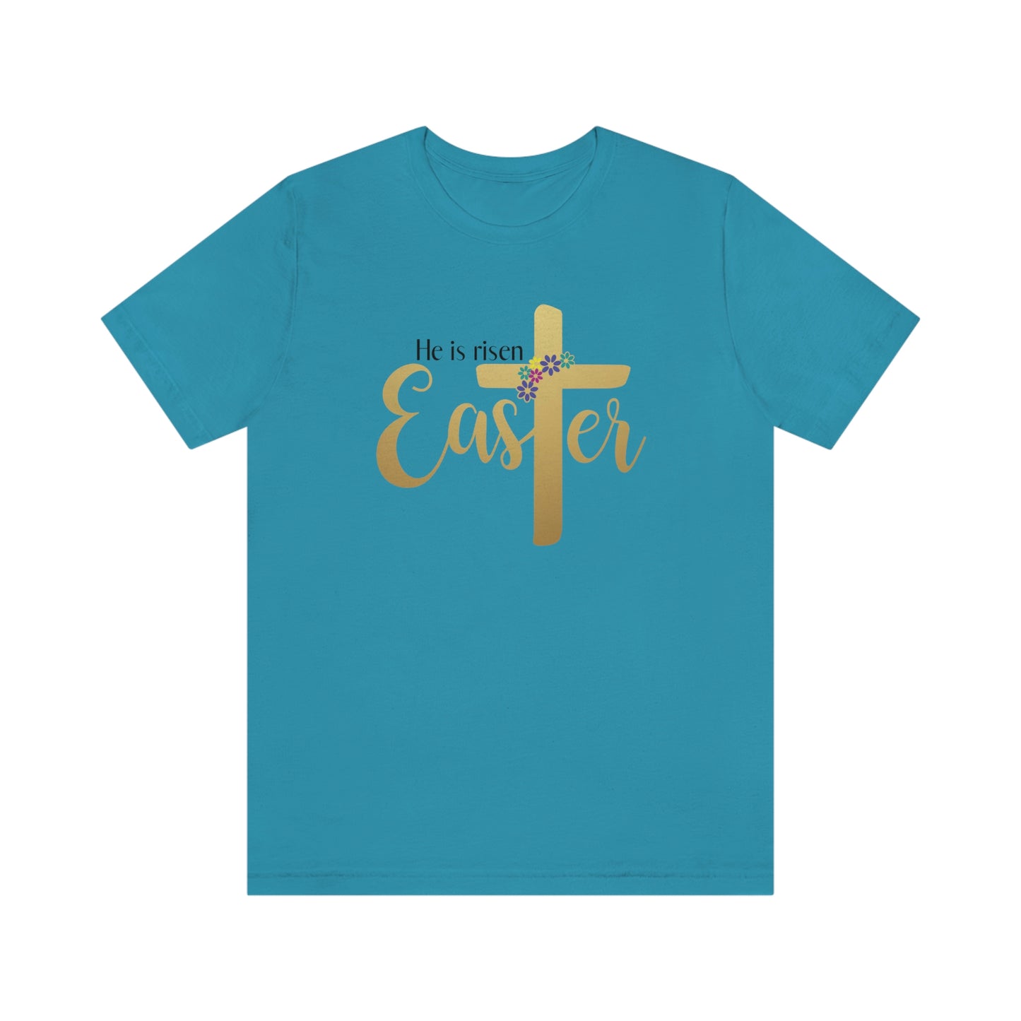 He is Risen Easter Spring Unisex Jersey Short Sleeve Tee Small-3XL