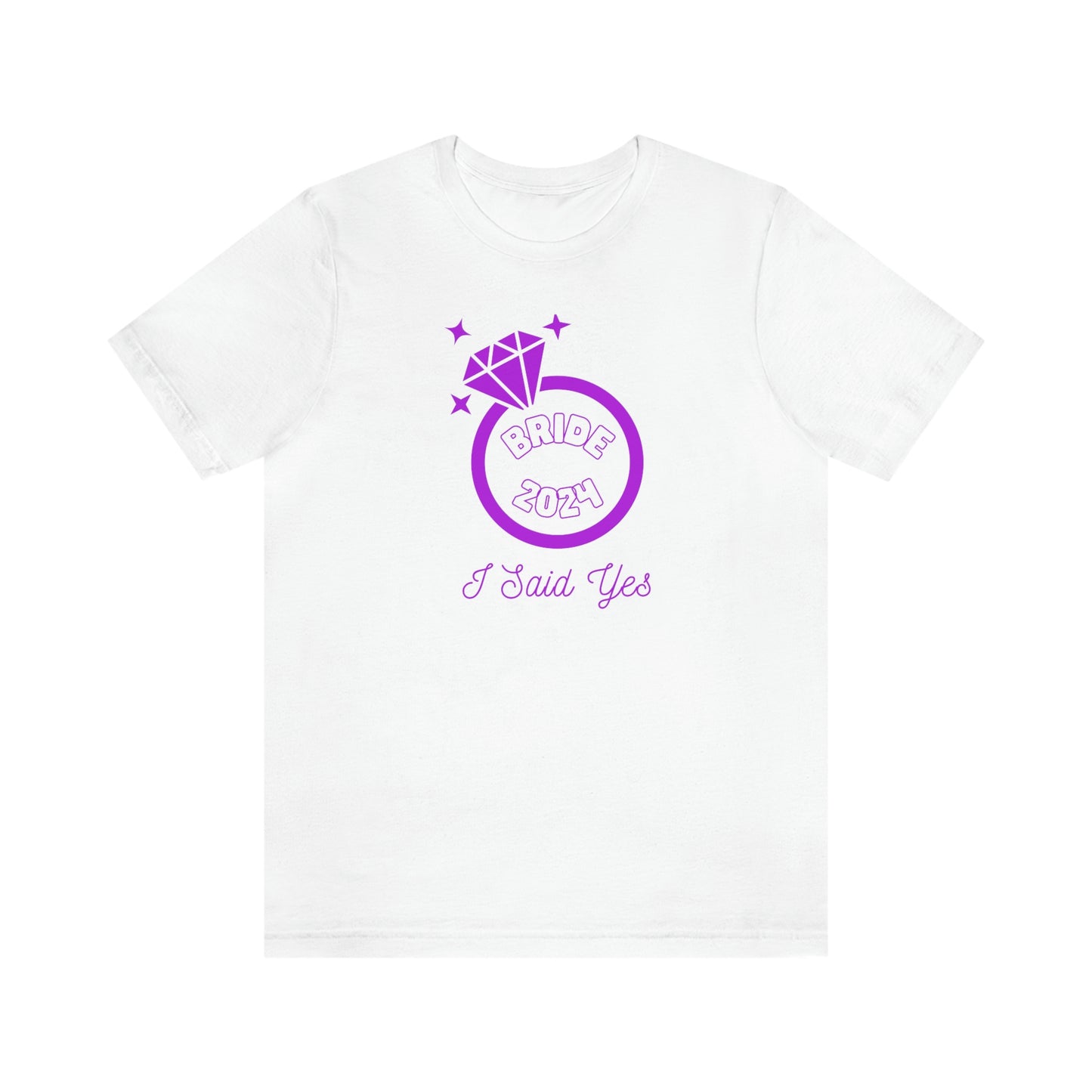 I Said Yes Bride 2024 Engagement Purple Diamond Ring Unisex Jersey Short Sleeve Tee Small-3XL