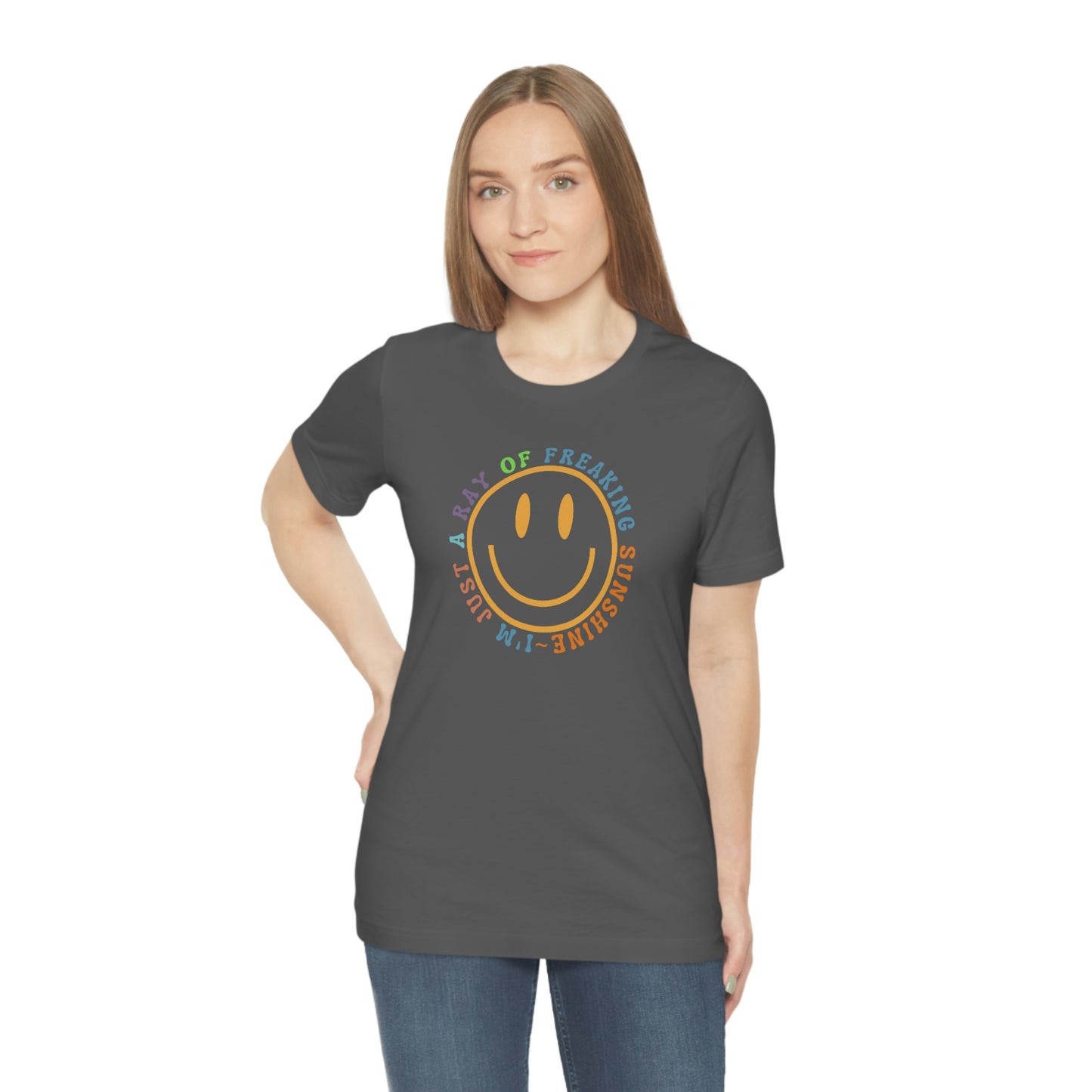 Happy Face I'm Just a Ray of Freaking Sunshine Retro Unisex Jersey Short Sleeve Tee Small-3XL