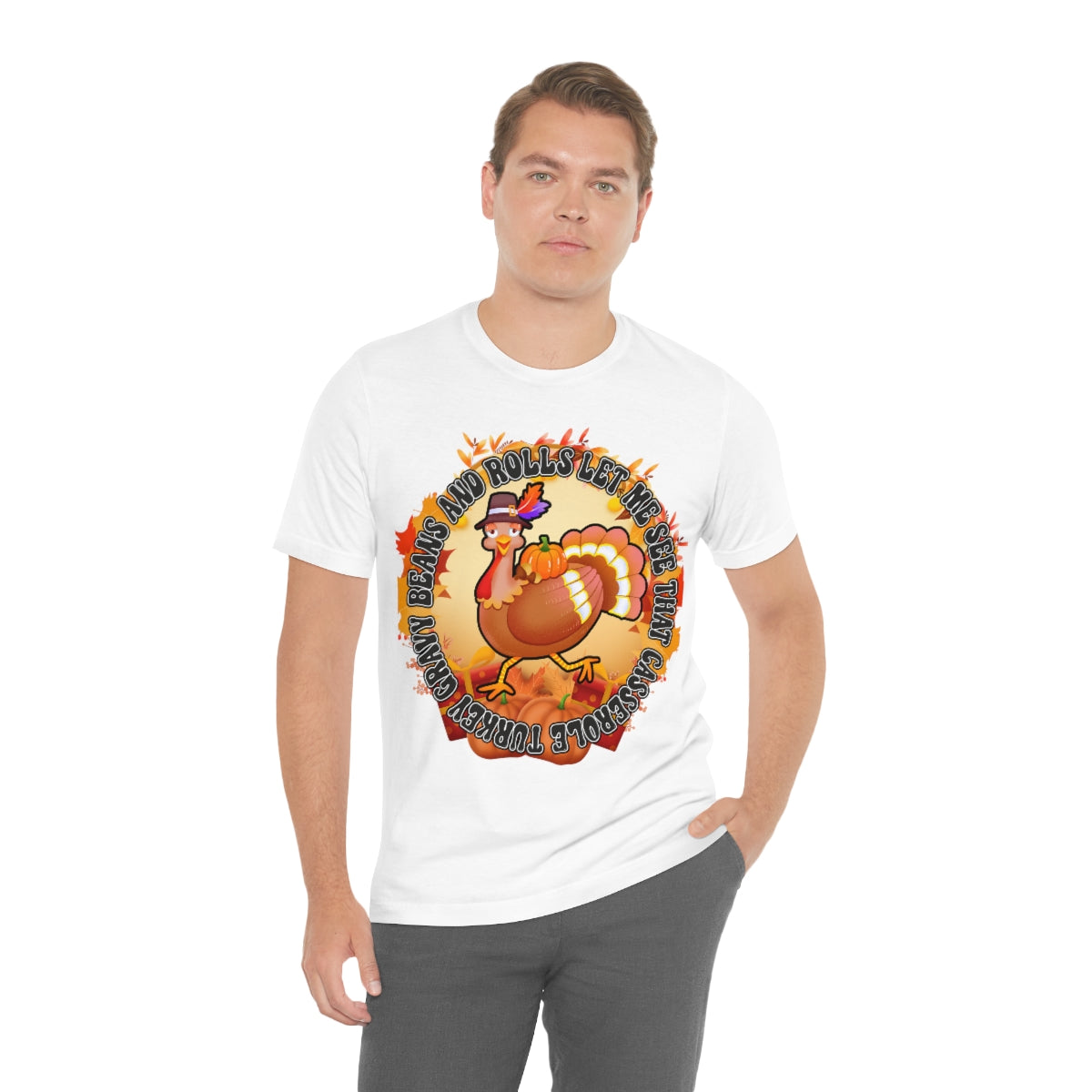 Thanksgiving Turkey Let Me See that Casserole Tee Unisex Jersey Short Sleeve S-3XL
