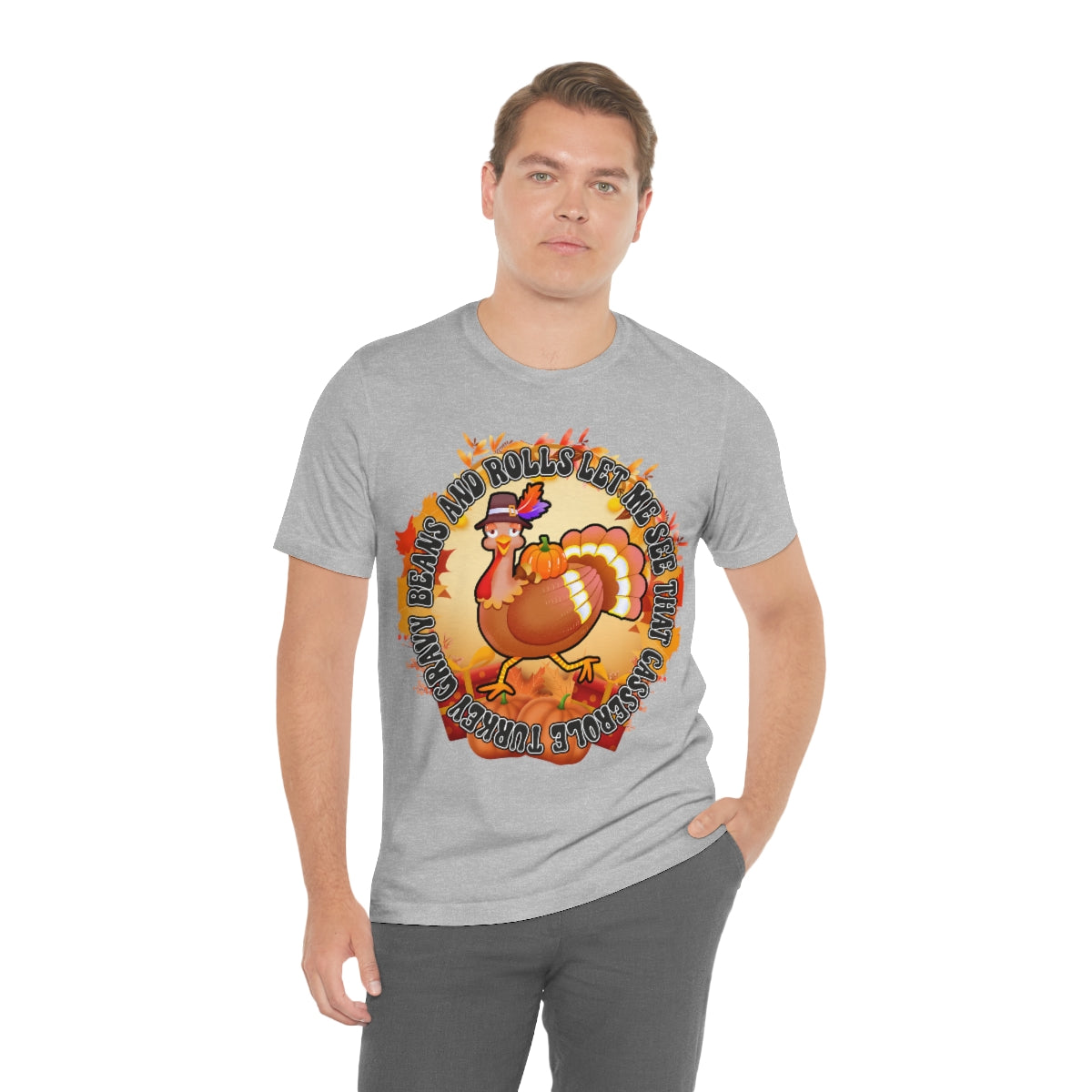 Thanksgiving Turkey Let Me See that Casserole Tee Unisex Jersey Short Sleeve S-3XL