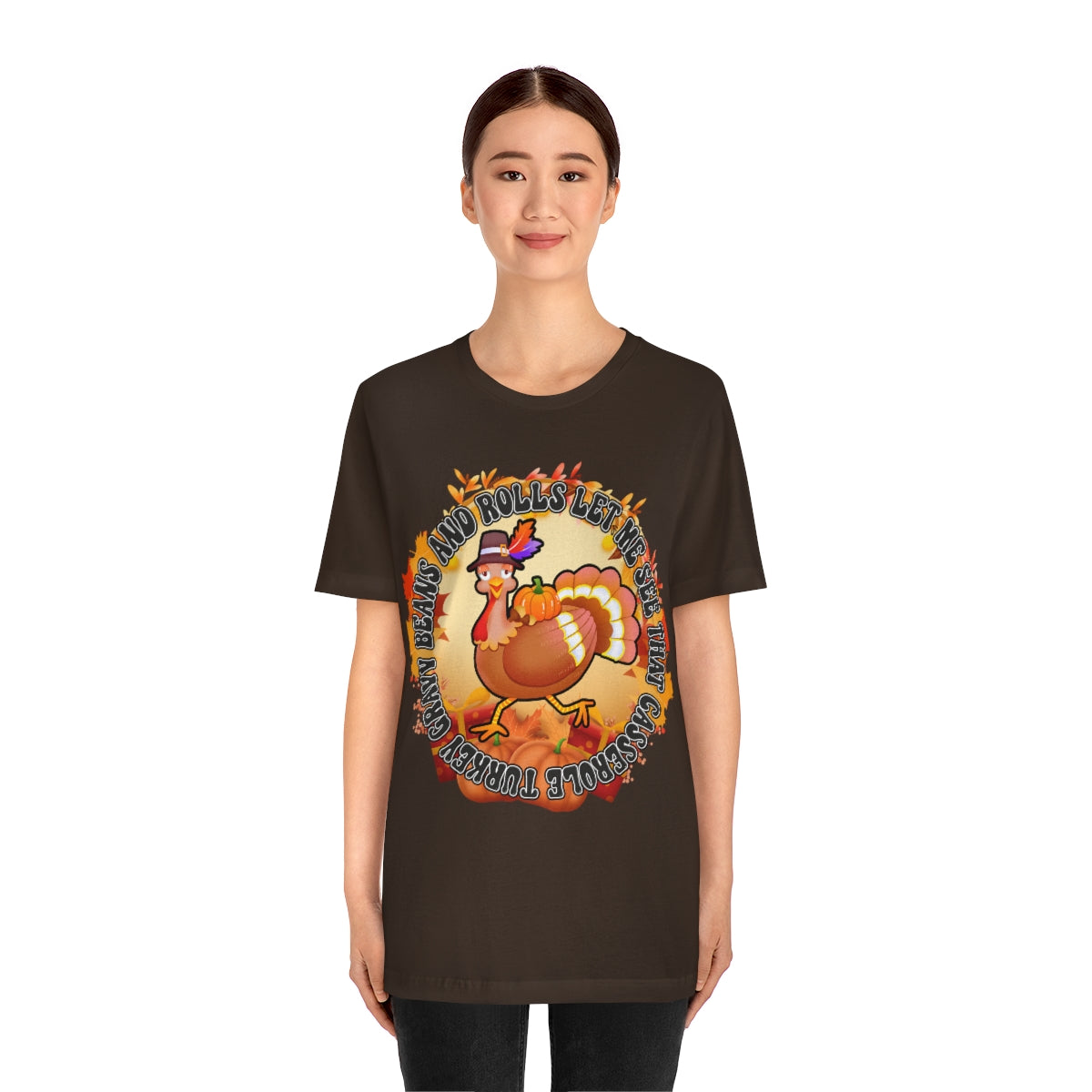 Thanksgiving Turkey Let Me See that Casserole Tee Unisex Jersey Short Sleeve S-3XL