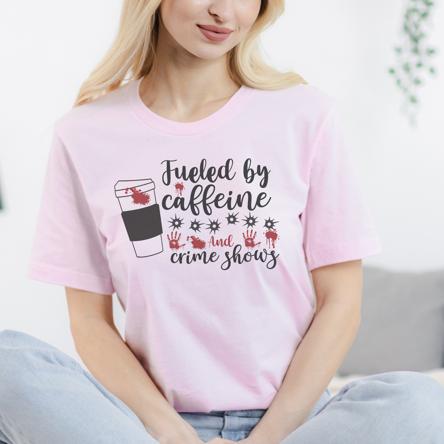 Fueled by Caffeine and Crime Shows Unisex Jersey Short Sleeve Tee S-3XL