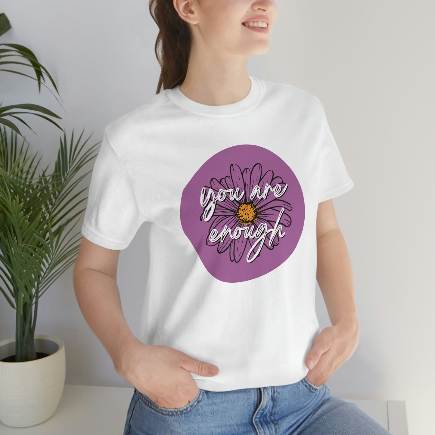 You Are Enough Purple Daisy Floral Positive Message Unisex Jersey Short Sleeve Tee Small-3XL