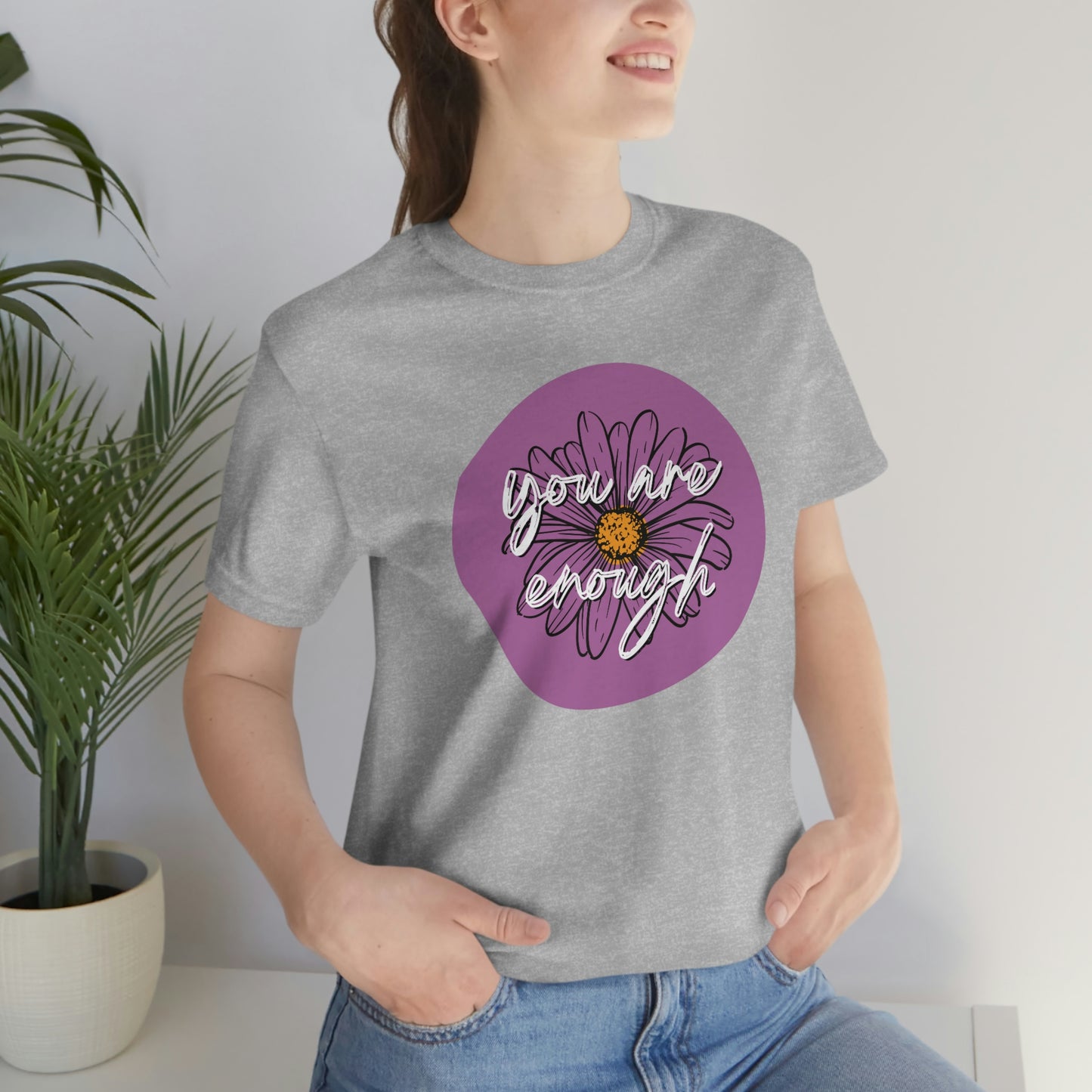 You Are Enough Purple Daisy Floral Positive Message Unisex Jersey Short Sleeve Tee Small-3XL