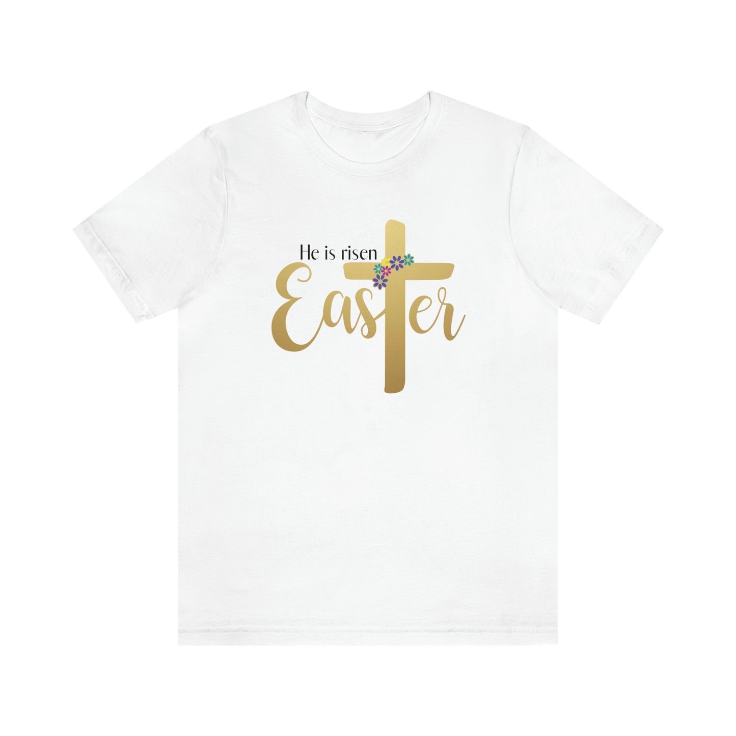 He is Risen Easter Spring Unisex Jersey Short Sleeve Tee Small-3XL