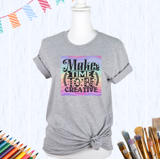 Make Time to be Creative Craft Themed Unisex Jersey Short Sleeve Tee S-3XL