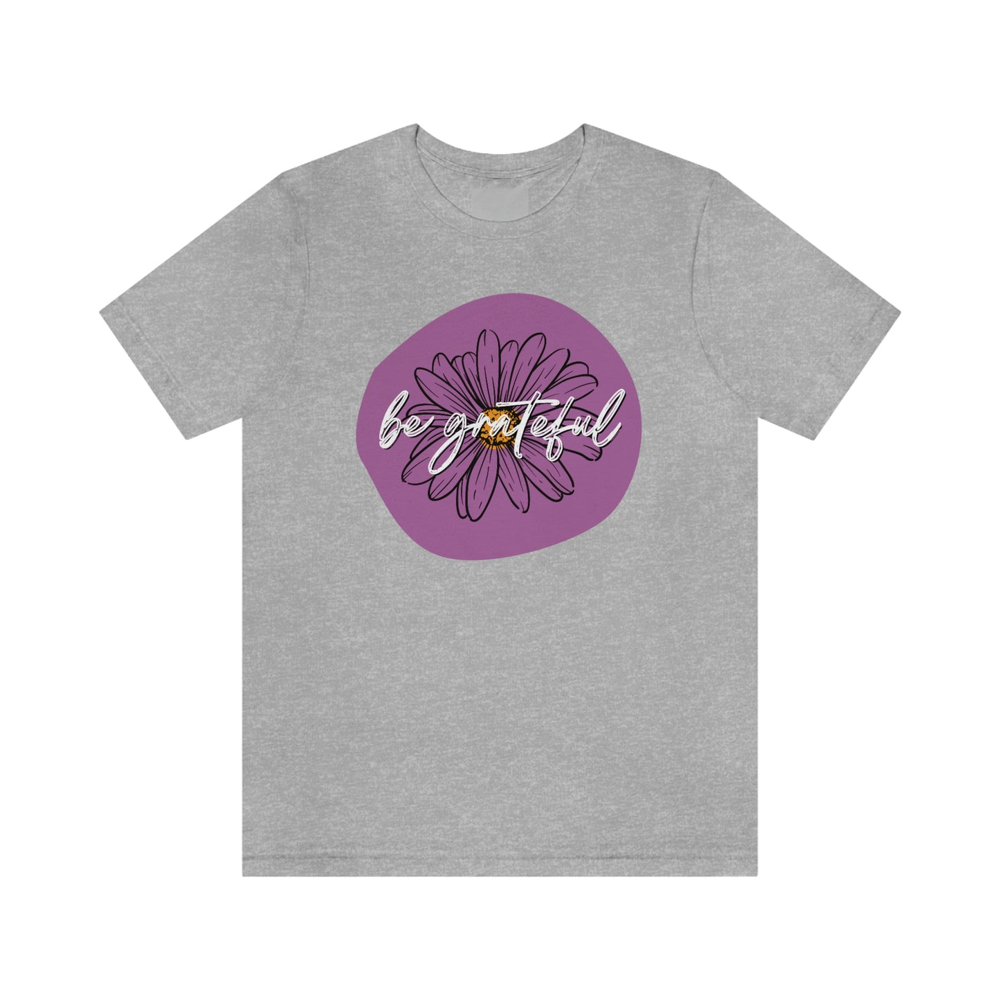 Be Grateful Purple Daisy Floral Positive Message Unisex Jersey Short Sleeve Tee Small-3XL