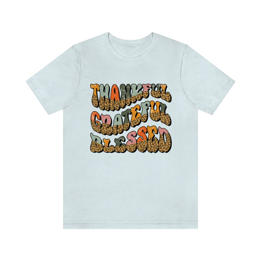Thankful Grateful Blessed Leopard Print Unisex Jersey Short Sleeve Tee S-4XL