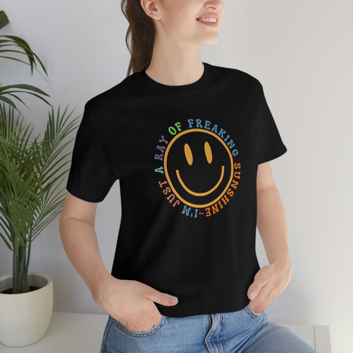 Happy Face I'm Just a Ray of Freaking Sunshine Retro Unisex Jersey Short Sleeve Tee Small-3XL