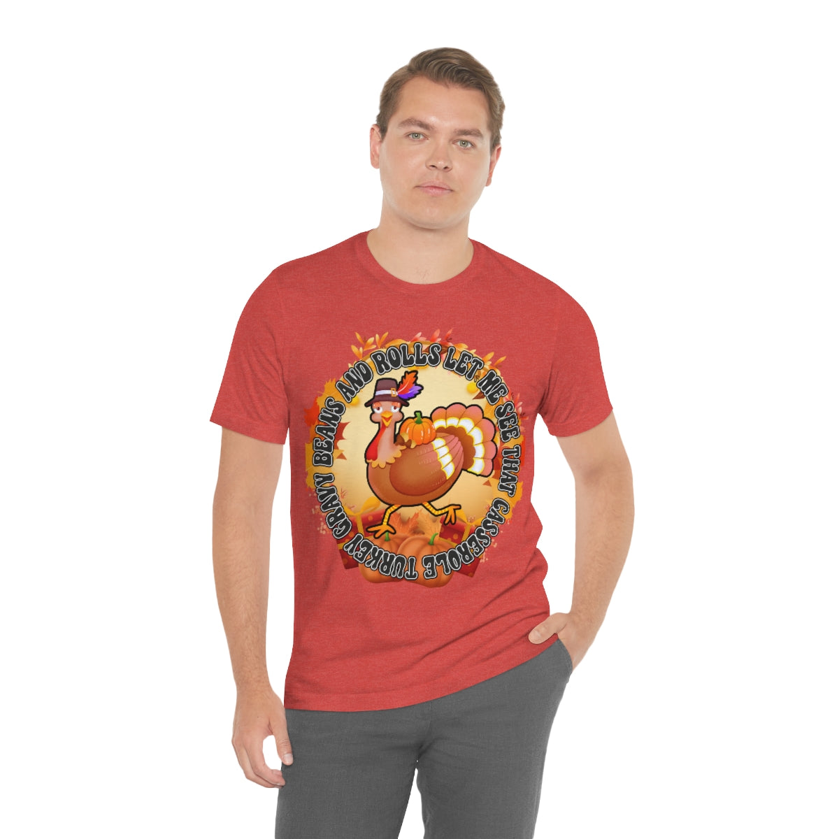 Thanksgiving Turkey Let Me See that Casserole Tee Unisex Jersey Short Sleeve S-3XL