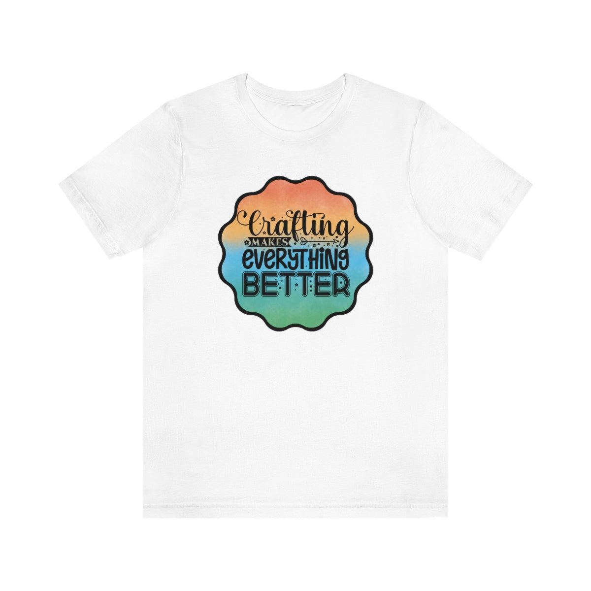 Crafting Makes Everything Better Ombre Unisex Jersey Short Sleeve Tee S-3XL