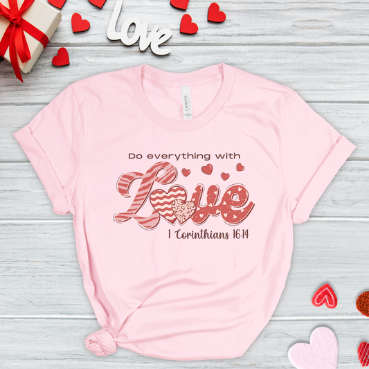 Do Everything With Love Christian Valentine Unisex Jersey Short Sleeve Tee S-3XL