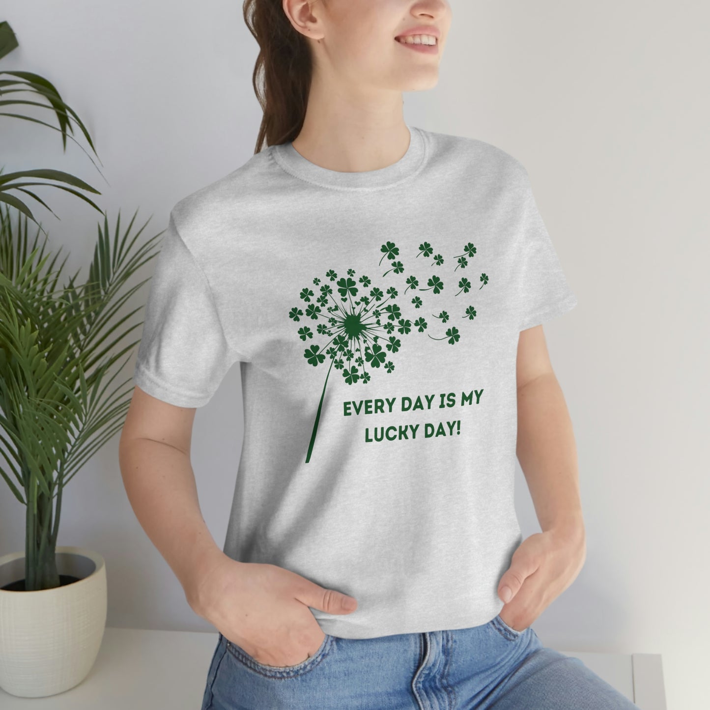 Every Day is My Lucky Day St. Patrick's Day Clover Dandelion Unisex Jersey Short Sleeve Tee S-3XL